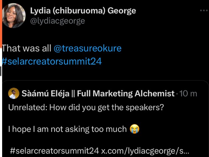 A post reading 'That was all @treasureokure #selarcreatorsummit24', quoting someone asking 'Unrelated: How did you get the speakers? I hope I am not asking too much'